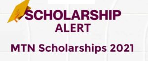 Read more about the article Apply for MTN Scholarship 2022 Application Portal