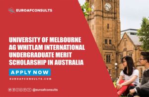 Read more about the article University of Melbourne AG Whitlam International Undergraduate Merit Scholarship in Australia