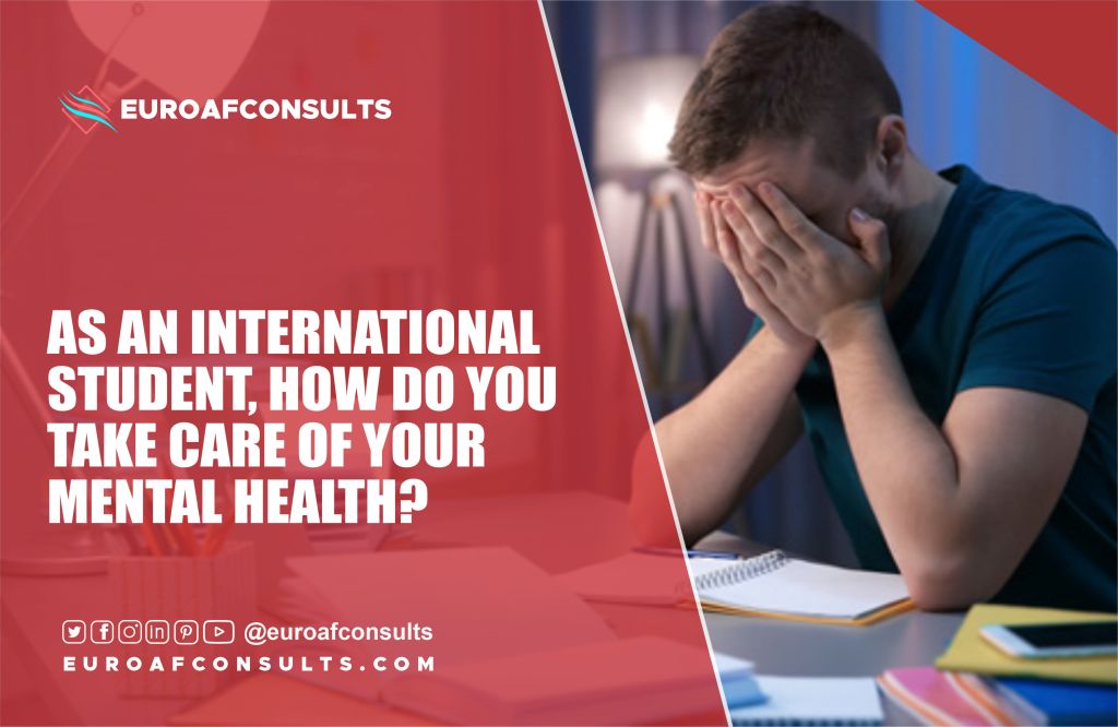 You are currently viewing As an international student – How Do You Take Care of Your Mental health?