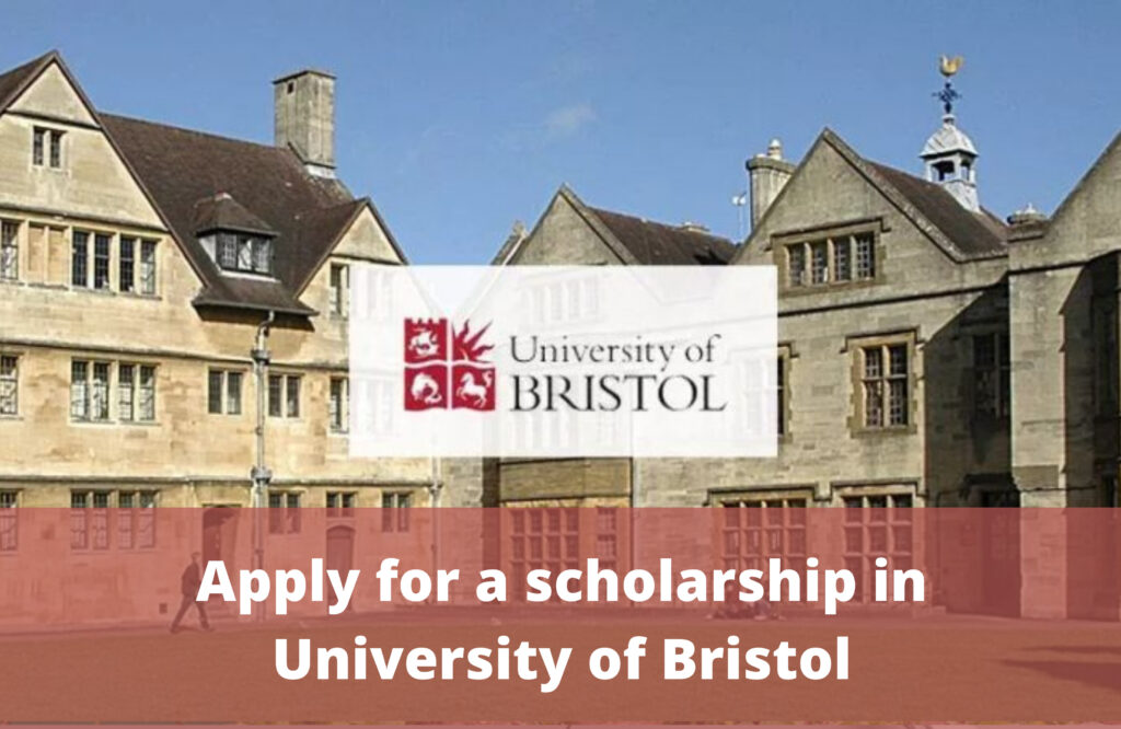 Apply for a scholarship in University of Bristol