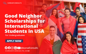 Read more about the article Good Neighbor Scholarships for International Students in USA