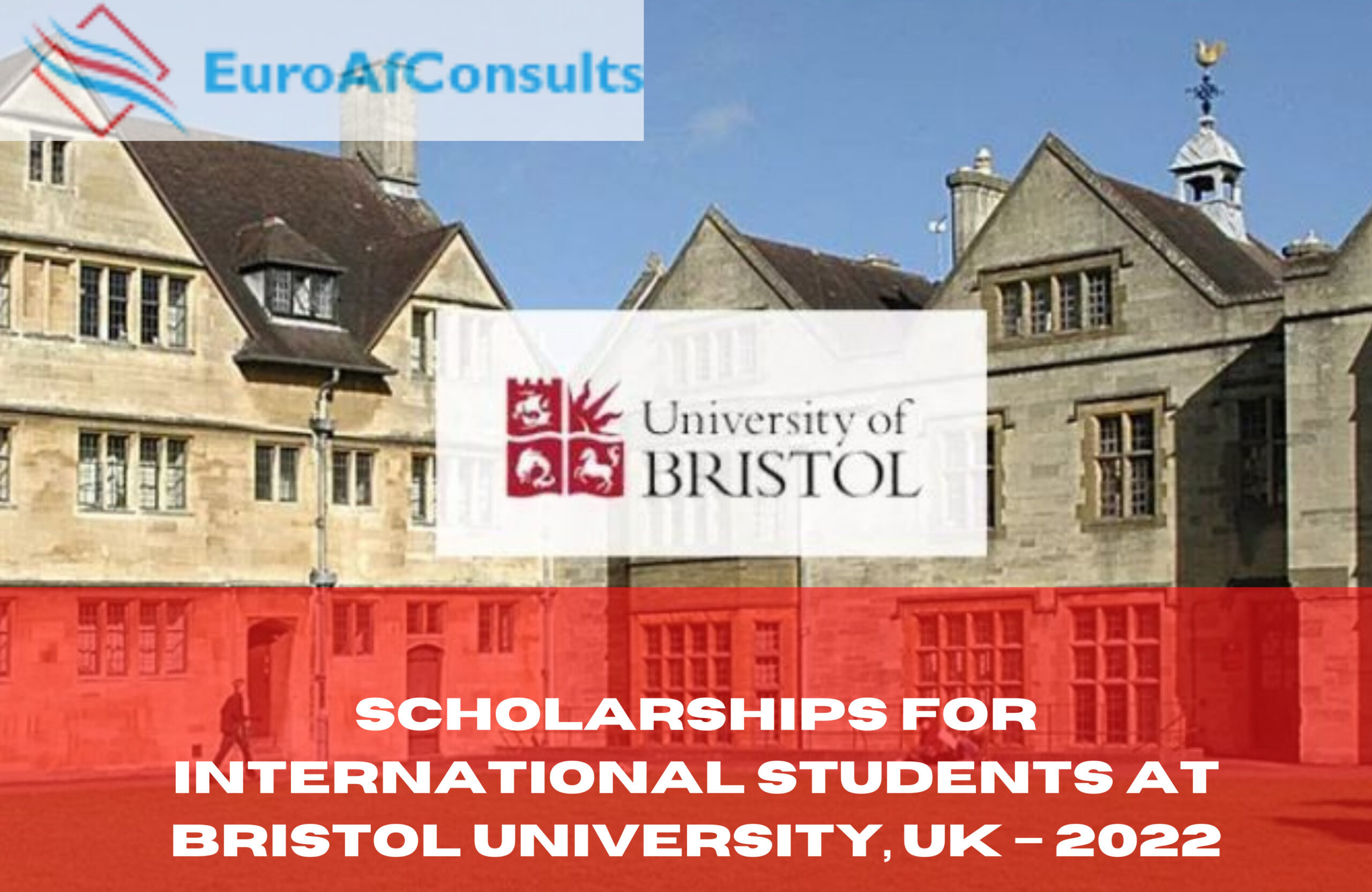 Scholarships For International Students At Bristol University, UK – 2022 -  