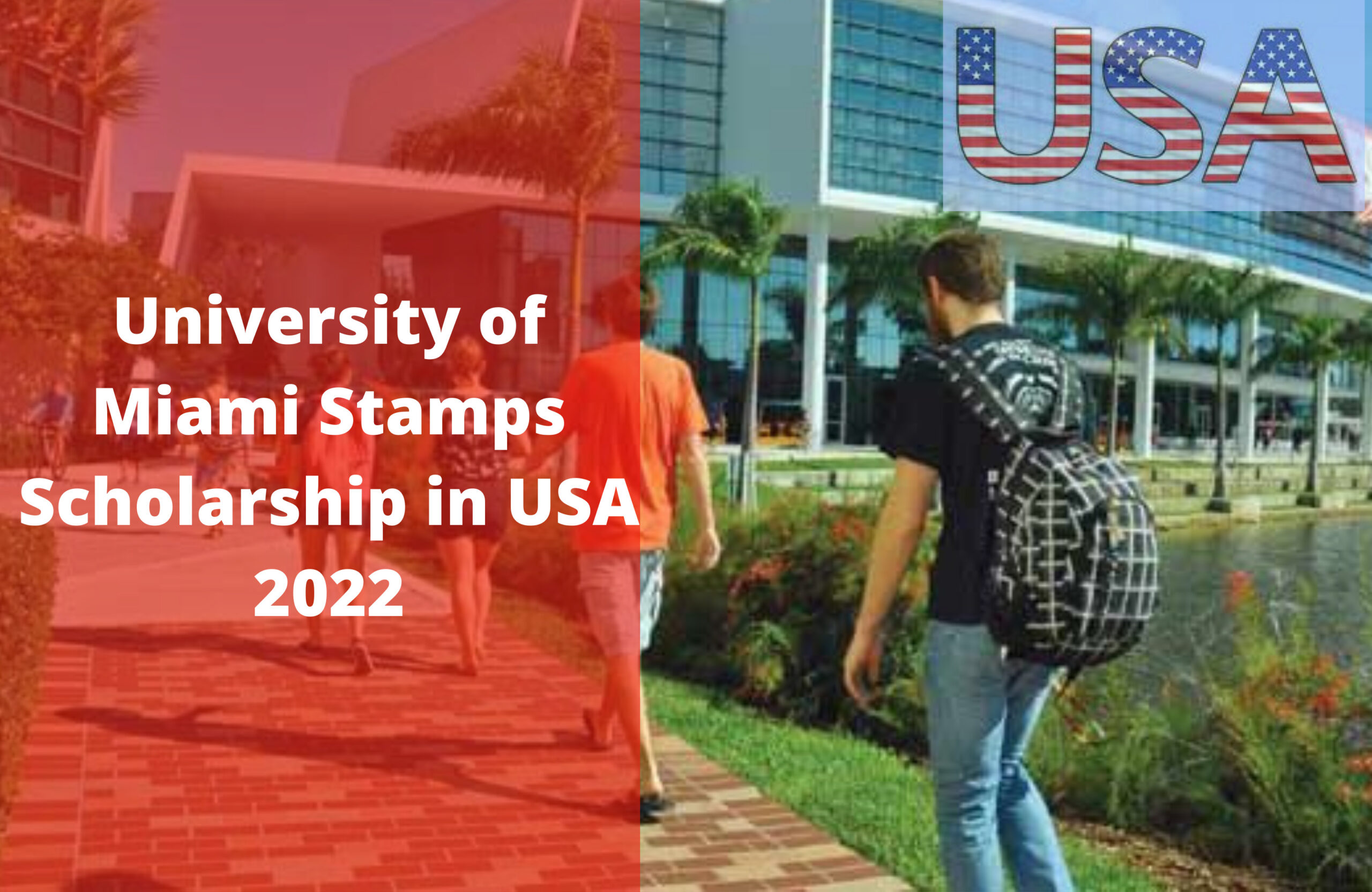 You are currently viewing Apply For University of Miami Stamps Scholarship in USA 2022