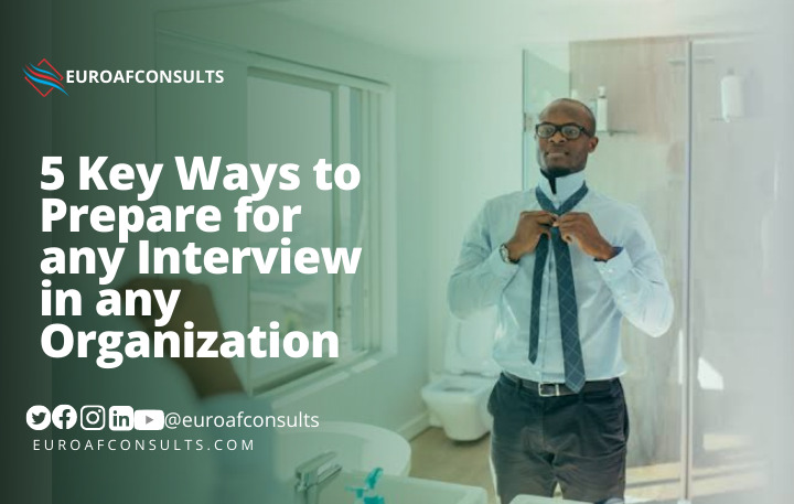 5 Key Ways to Prepare for any Interview in any Organization