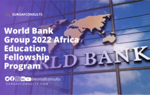 Read more about the article World Bank Group 2022 Africa Education Fellowship Program