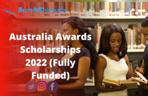 Read more about the article Steps By Steps On How To Apply For Australia Awards Scholarships 2022