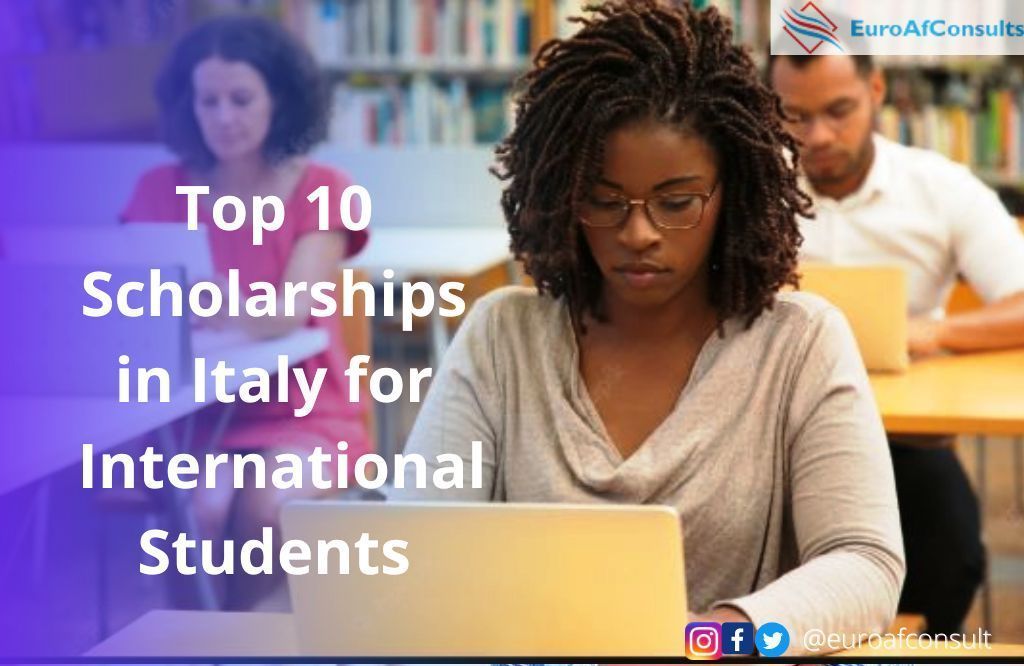 You are currently viewing Top 10 Scholarships in Italy for International Students