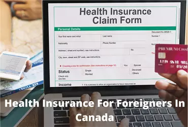 Travel and Health Insurance For Foreigners In Canada
